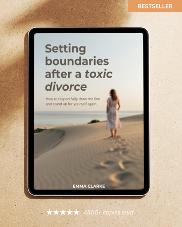 Setting Boundaries After A Toxic Divorce